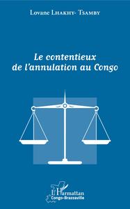 Le contentieux de l'annulation au Congo