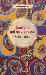 L'enfant qui ne vient pas