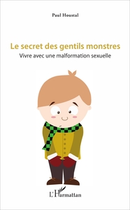 Le secret des gentils monstres