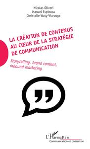 La création de contenus au coeur de la stratégie de communication