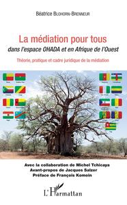 La médiation pour tous dans l'espace OHADA et en Afrique de l'Ouest