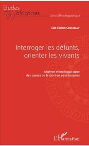 Interroger les défunts, orienter les vivants