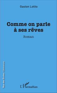 Comme on parle à ses rêves
