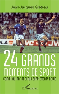 24 grands moments de sport