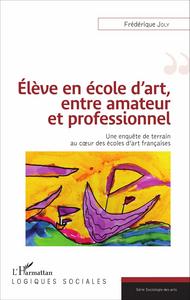 Élève en école d'art, entre amateur et professionnel