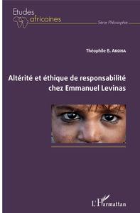 Altérité et éthique de responsabilité chez Emmanuel Levinas