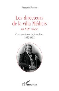 Les directeurs de la villa Médicis au XIXe siècle