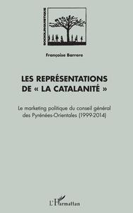 Les représentations de "La Catalanité"