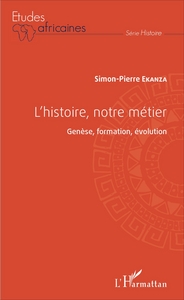 L'histoire, notre métier