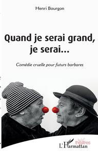 Quand je serai grand, je serai...