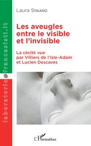 Les aveugles entre le visible et l'invisible