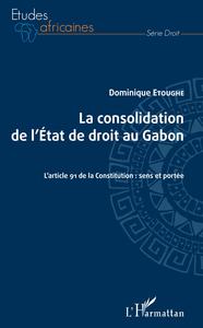 La consolidation de l'Etat de droit au Gabon