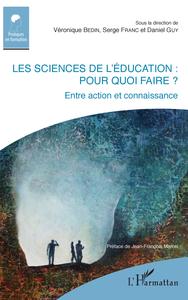 Les sciences de l'éducation : pour quoi faire ?