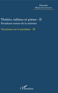 Théâtre, tableau et poème - II