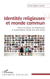 Identités religieuses et monde commun