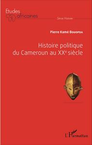 Histoire politique du Cameroun au XXè siècle