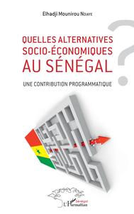 Quelles alternatives socio-économiques au Sénégal ?