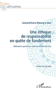 Une éthique de responsabilité en quête de fondement