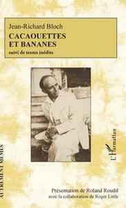 Cacaouettes et bananes suivi de textes inédits