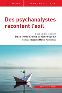 Des psychanalystes racontent l'exil