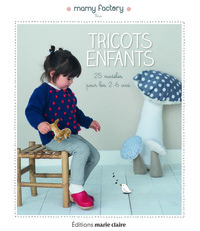 TRICOTS ENFANTS - 25 MODELES POUR LES 2-6 ANS