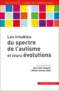 LES TROUBLES DU SPECTRE DE L'AUTISME ET LEURS EVOLUTIONS