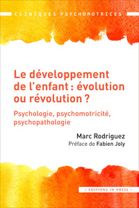 Le développement de l'enfant : évolution ou révolution ?