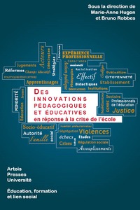 DES INNOVATIONS PEDAGOGIQUES ET EDUCATIVES EN REPONSE A LA CRISE DE L'ECOLE