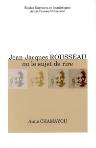 JEAN-JACQUES ROUSSEAU OU LE SUJET DE RIRE