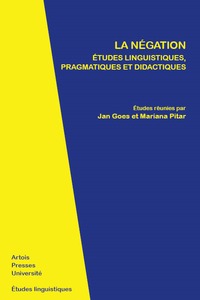 NEGATION ETUDES LINGUISTIQUES PRAGMATIQUES ETDIDACTIQUES