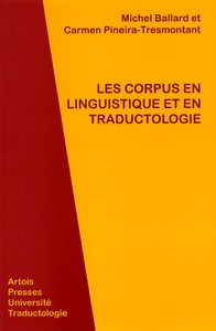 LES CORPUS EN LINGUISTIQUE ET EN TRADUCTOLOGIE