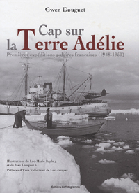 CAP SUR LA TERRE ADELIE (1948-1951)