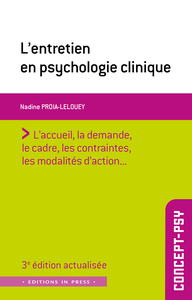 L'ENTRETIEN EN PSYCHOLOGIE CLINIQUE - 3EME EDITION REACTUALISEE