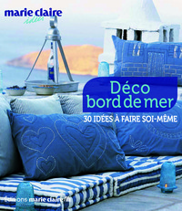 DECO BORD DE MER - 30 IDEES A FAIRE SOI-MEME
