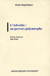 L'ADVERBE: UN PERVERS POLYMORPHE