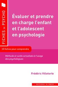EVALUER ET PRENDRE EN CHARGE L'ENFANT ET L'ADOLESCENT EN PSY