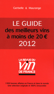 LES MEILLEURS VINS A MOINS DE 20 EUROS - 2012