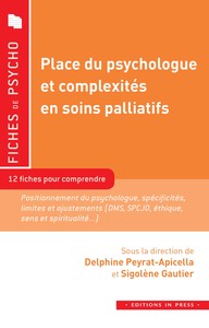 Place du psychologue et complexités en soins palliatifs