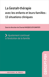 LA GESTALT-THERAPIE AVEC LES ENFANTS ET LEURS FAMILLES