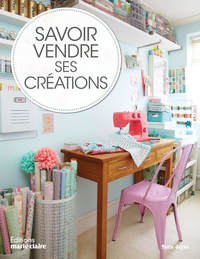 SAVOIR VENDRE SES CREATIONS