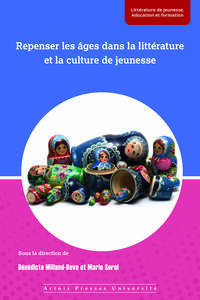 Repenser les âges dans la littérature et la culture de jeunesse