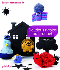 Doudous rigolos au crochet