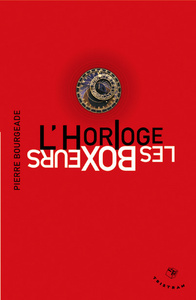 L'horloge - Les boxeurs