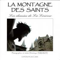 LA MONTAGNE DES SAINTS - LES CHEMINS DE LA LOUVESC