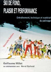 Le patinage en ski de fond, plaisir et performance - entraînement, technique et matériel du patinage