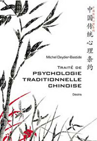 Traité de psychologie traditionnelle chinoise - la plus ancienne psychologie du monde