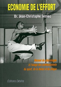 Économie de l'effort - manuel pratique de physiologie à l'usage des professionnels de la danse, du cirque et du sport