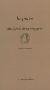 LA POIRE, DIX FACONS DE LA PREPARER