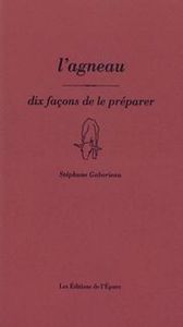 L' AGNEAU, DIX FACONS DE LE PREPARER