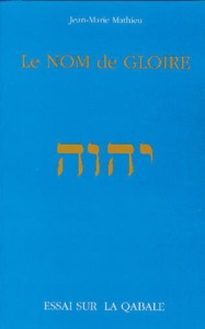 Le nom de gloire - essai sur la Qabale